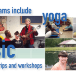 Day programs include yoga, music, crafts and workshops.
