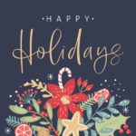A happy holidays card with flowers and leaves on a dark blue background.